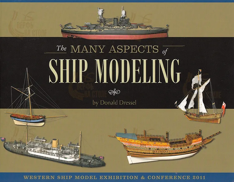 THE MANY ASPECTS OF SHIP MODELING THE MANY ASPECTS OF SHIP MODELING