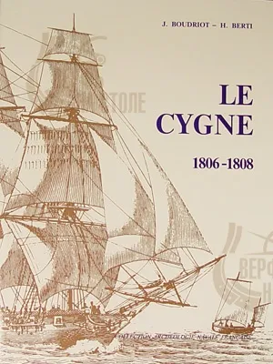 Le Cygne 1806-1808 + чертежи Le Cygne 1806-1808 + чертежи