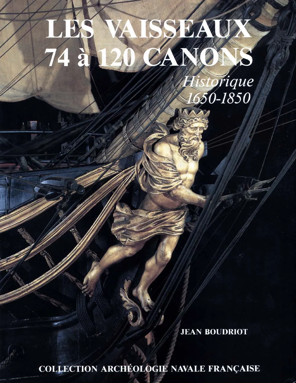 Les Vaisseaux de 74 a 120 canons (fr) Les Vaisseaux de 74 a 120 canons (fr)